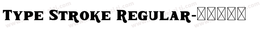 Type Stroke Regular字体转换